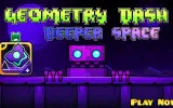 Geometry Dash Deeper Space