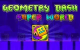 Geometry Dash Super World